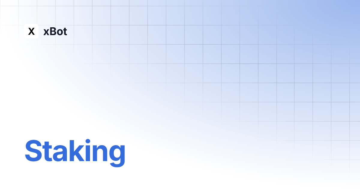 Staking xbot